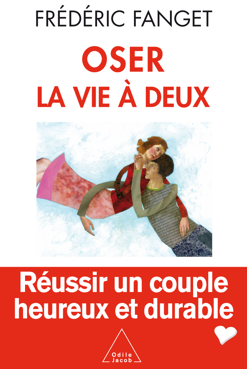 Oser la vie a deux